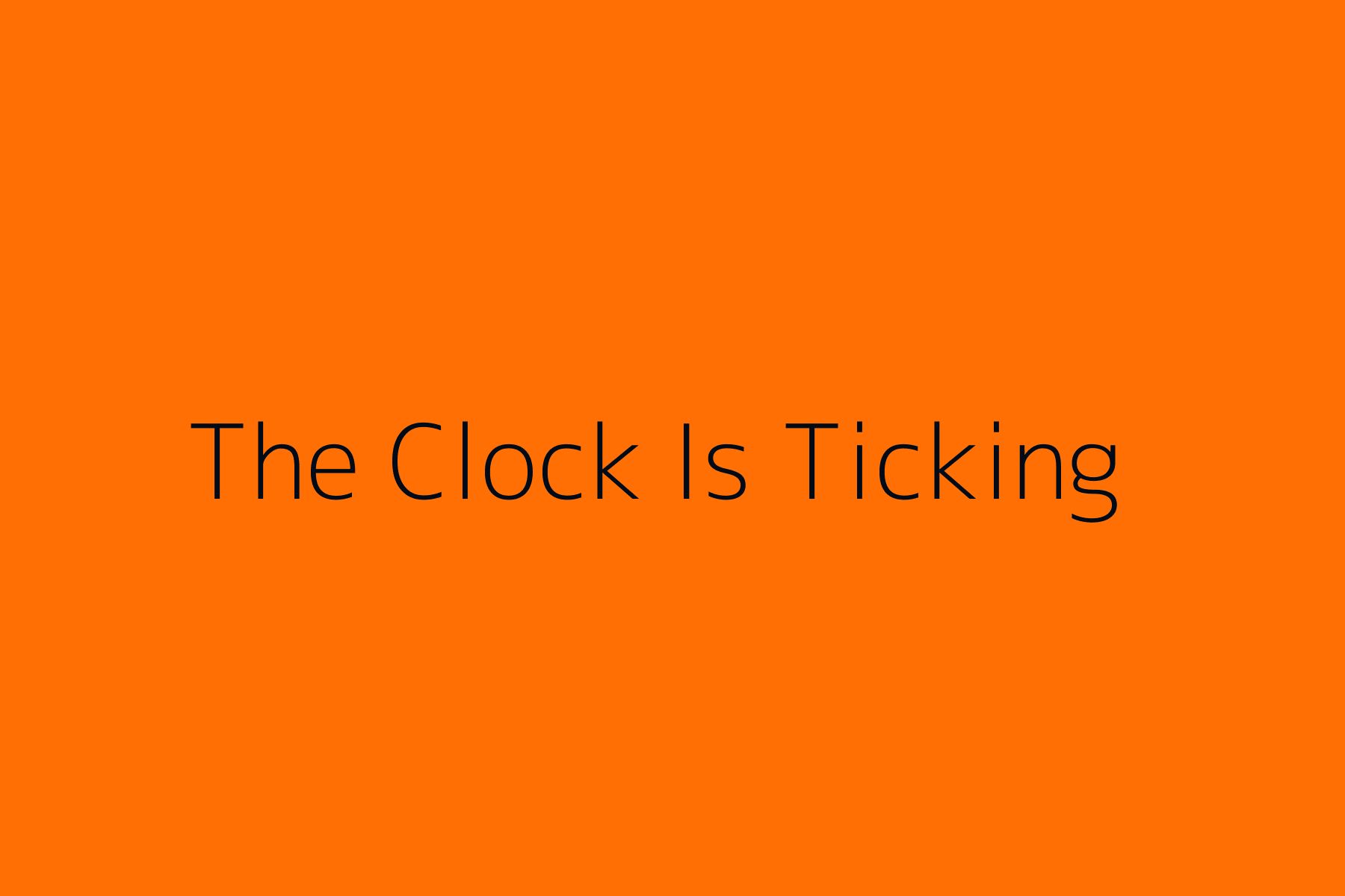 Clock is ticking placeholder
